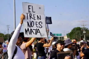 Protestas contra el Tren Maya.